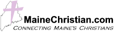 MaineChristian.com - Connecting Maine's Christians